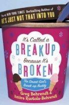 It&#039;s Called a Break-up Because it&#039;s Broken