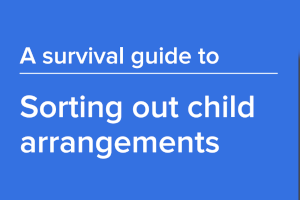 A survival guide to sorting out child arrangements