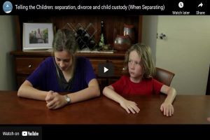 Telling the Children: separation, divorce and child custody